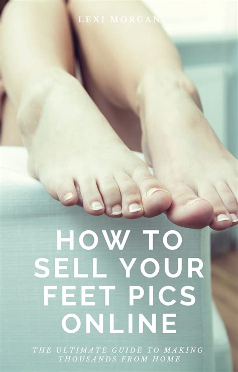 how to sell feet pics|How to Sell Feet Pictures Online and Make Money in 2024